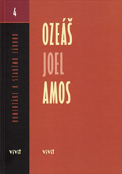 Ozeáš, Joel, Amos - Komentáre k Starému zákonu 4 (2. vydanie)